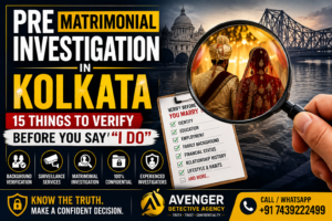 pre matrimonial investigation in Kolkata