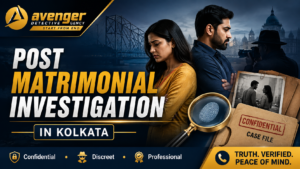 post matrimonial investigation in kolkata
